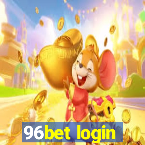 96bet login